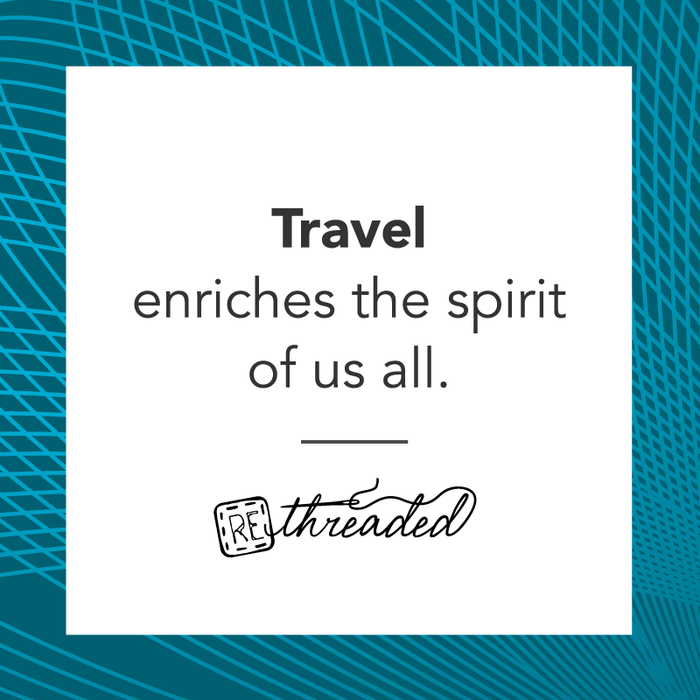 Travel With Impact And Take Rethreaded With You
